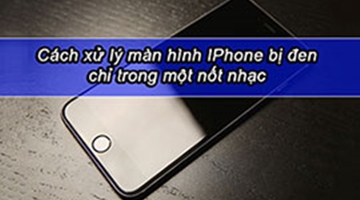 [Mẹo hay] 3 cách xử lý màn hình IPhone bị đen chỉ trong một nốt nhạc