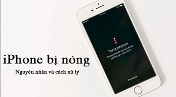  Tại sao/ Cách xử lý iPhone bị nóng máy và nhanh hết Pin